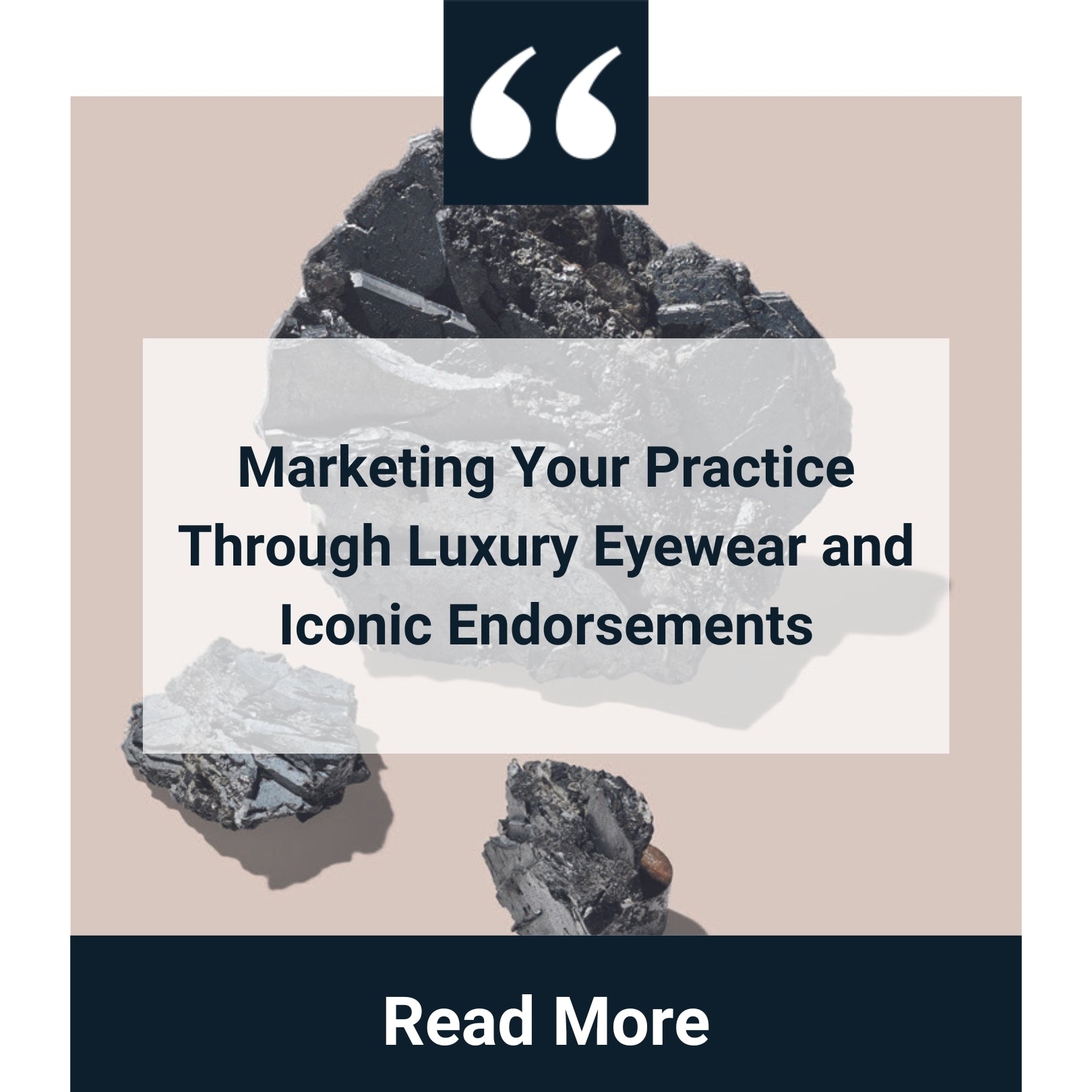 Marketing Your Practice Through Luxury Eyewear and Iconic Endorsements